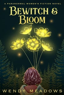Bewitch & Bloom - Willow Creek Midlife Mysteries, #1