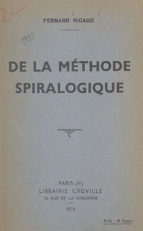 De la méthode spiralogique