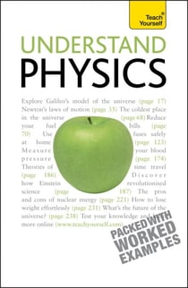 Understand Physics: Teach Yourself - Master physics step-by-step