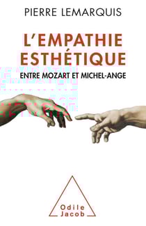 L' Empathie esthétique - Entre Mozart et Michel-Ange