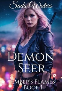 Demon Seer - Ember's Flames, #1