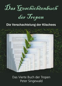 Das Geschichtenbuch der Tropen - Die Bücher der Tropen, #4