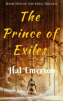 The Prince of Exiles - The Exile Trilogy, #2