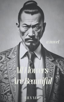 All Flowers Are Beautiful