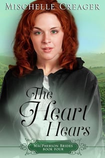 The Heart Hears - MacPherson Brides, #4