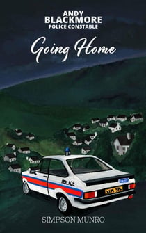 Going Home - Andy Blackmore Police Constable, #3