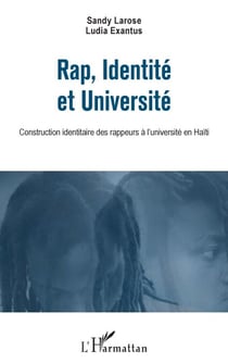 Rap, Identité et Université - Construction identitaire des rappeurs à l'université en Haïti