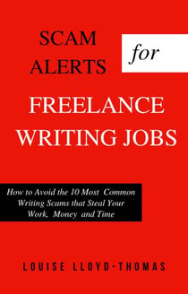 Scam Alerts for Freelance Writing Jobs - Freelance Writing Success, #3