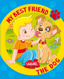 My Best Friend, the Dog - A Story for Beginning Readers