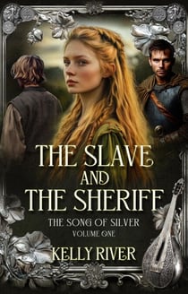 The Slave and the Sheriff - The Book of Roses, #7