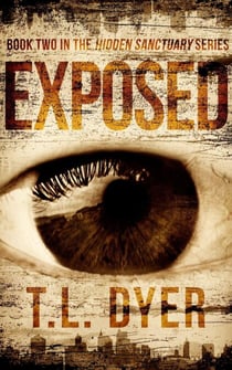 Exposed - Hidden Sanctuary Series, #2