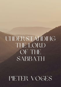 Understanding the Lord of the Sabbath - Original Christianity, #2