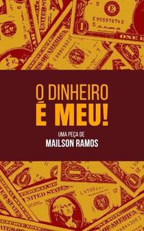 O Dinheiro é Meu!