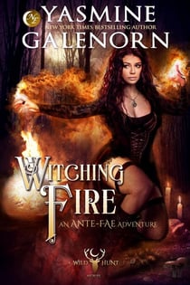 Witching Fire: An Ante-Fae Adventure - The Wild Hunt, #16