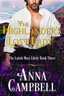 The Highlander’s Lost Lady: The Lairds Most Likely Book 3 - The Lairds Most Likely, #3