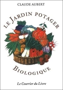 Le jardin potager biologique