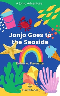 Jonjo Goes to the Seaside - Jonjo;s Adventures, #2