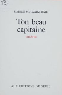 Ton beau capitaine - Pièce en un acte et quatre tableaux
