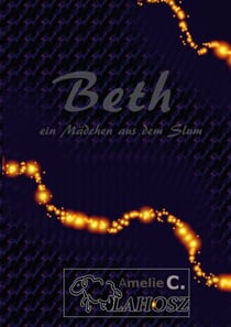 Beth - ein Mädchen aus dem Slum