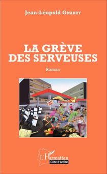 La grève des serveuses - Roman