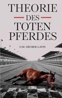 Theorie des toten Pferdes - Warum wir trotzdem darauf reiten
