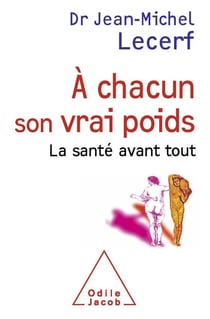 Á chacun son vrai poids - La santé avant tout