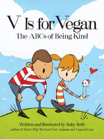 V Is for Vegan - The ABCs of Being Kind