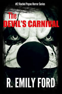The Devil's Carnival (Book #2 in the Rachel Payne Horror Series) - Rachel Payne Horror, #2