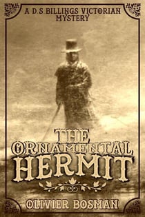 The Ornamental Hermit - DS Billings Victorian Mysteries, #1