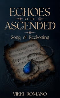 Echoes of the Ascended: Song of Reckoning - Elysian Realms, #2
