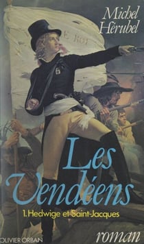 Les Vendéens (1) - Hedwige et Saint-Jacques