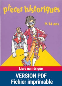 Pièces historiques - 9 - 14 ans