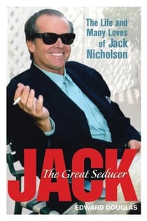 Jack - A Biography of Jack Nicholson