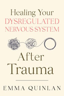Healing Your Dysregulated Nervous System After Trauma - The Aftermath of Trauma, #1