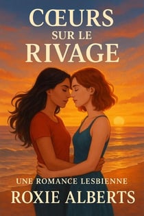 Cœurs sur le Rivage: Une Romance Lesbienne