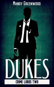 Dukes - Crime Lords, #2