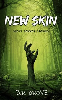 New Skin (Short Horror Stories)