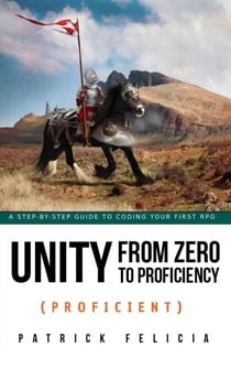 Unity from Zero to Proficiency (Proficient) - Unity from Zero to Proficiency, #5