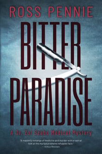 Bitter Paradise - A Dr. Zol Szabo Medical Mystery