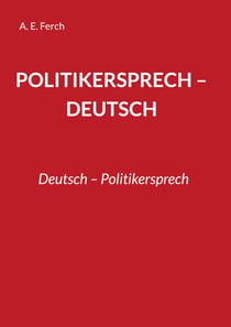 Politikersprech - Deutsch - Deutsch - Politikersprech