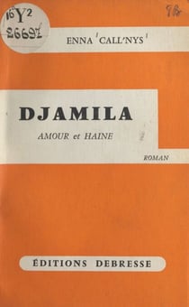 Djamila - Amour et haine