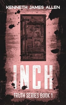 Inch - Truth Series, #1