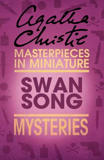 Swan Song - An Agatha Christie Short Story