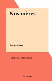 Nos mères - Radio-Paris