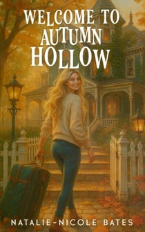 Welcome to Autumn Hollow - Autumn Hollow