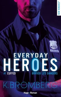 Everyday heroes - Tome 01 - Cuffed