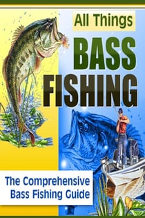 All Things Bass Fishing
