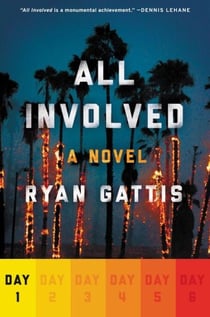 All Involved: Day One - A Novel