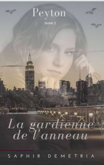 Peyton la gardienne de l'anneau