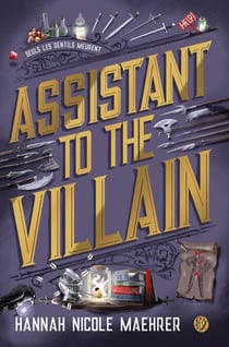Assistant to the Villain (Tome 1)
